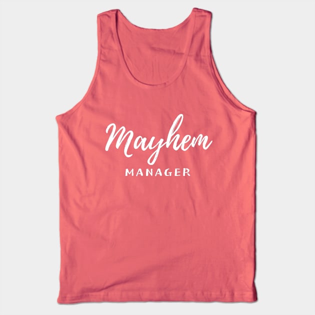 Mayhem Manager Tank Top by Pretty Merry Mama